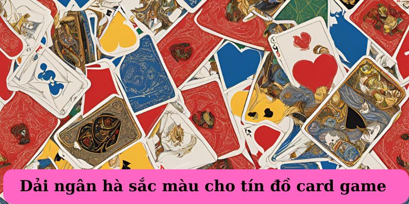 Game-Bai-Fabet-dai-ngan-ha-sac-mau-cho-tin-do-card-game